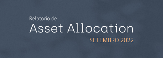 Relatório Asset Allocation de Setembro