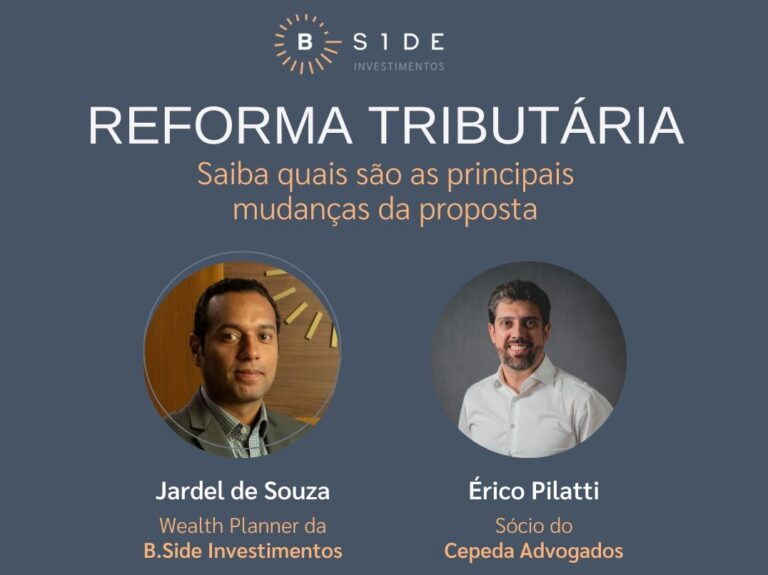 Live Reforma Tributária – B.Side Investimentos