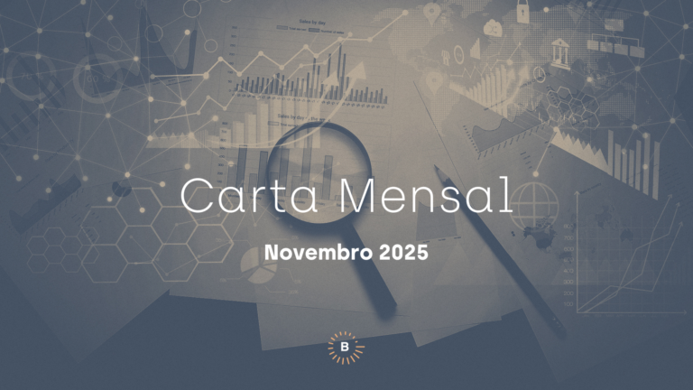 B.Side Investimentos – Carta de Novembro de 2025 ao Investidor